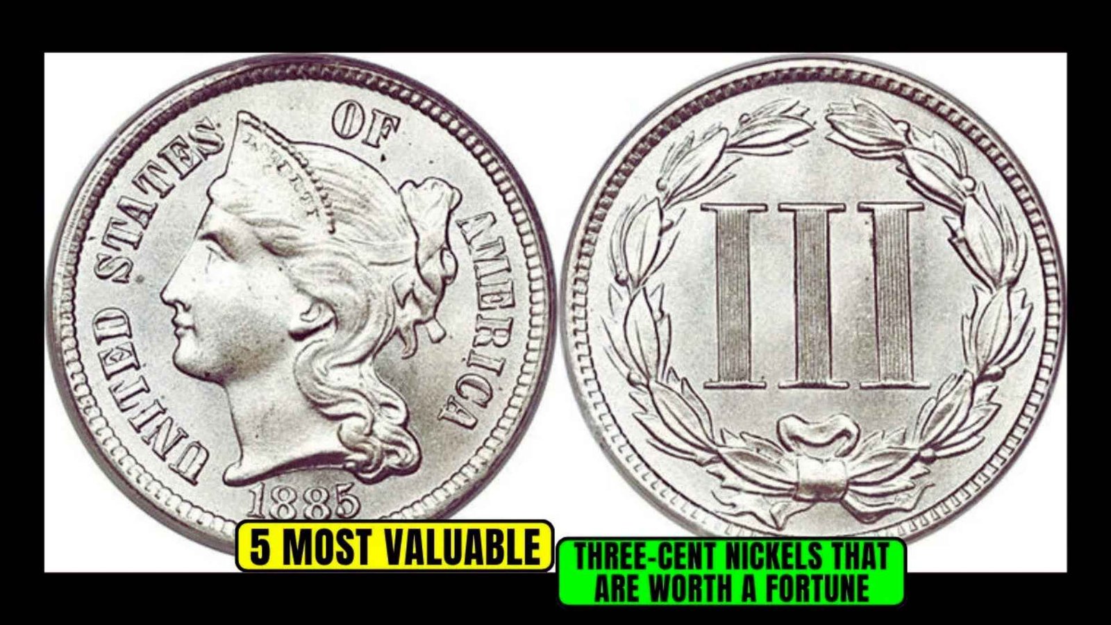 The 5 Most Valuable Three-Cent Nickels Every Collector Wants